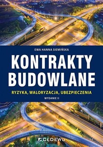 Obrazek Kontrakty budowlane Ryzyka, waloryzacja, ubezpieczenia
