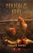 Mordercze ... - Tomasz Siwiec -  foreign books in polish 