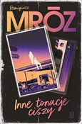 Zobacz : Inne tonac... - Remigiusz Mróz