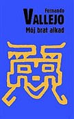 Mój brat a... - Fernando Vallejo - Ksiegarnia w UK