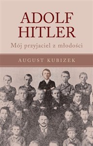 Picture of Adolf Hitler Mój przyjaciel z młodości