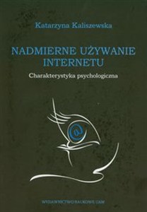 Obrazek Nadmierne używanie Internetu charakterystyka psychologiczna