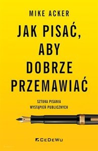Obrazek Jak pisać, aby dobrze przemawiać. Sztuka pisania wystąpień publicznych