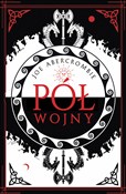 Zobacz : Pół wojny - Joe Abercrombie