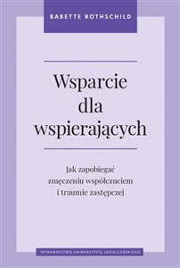 Obrazek Wsparcie dla wspierających Jak zapobiegać zmęczeniu współczuciem i traumie zastępczej