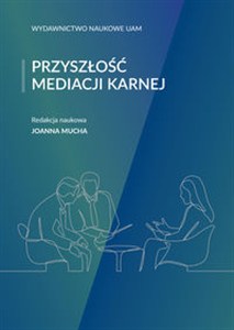Obrazek Przyszłość mediacji karnej