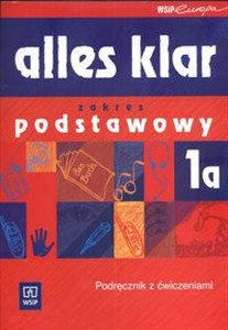 Obrazek Alles klar 1A Podręcznik z ćwiczeniami + 2CD Zakres podstawowy Kurs dla początkujących Liceum, technikum