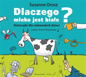 Picture of [Audiobook] Dlaczego mleko jest białe?