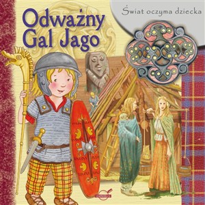 Obrazek Odważny gal jago świat oczyma dziecka