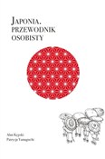 Polska książka : Japonia. P... - Patrycja Yamaguchi, Alan Kępski