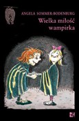 Polska książka : Wielka mił... - Angela Sommer-Bodenburg