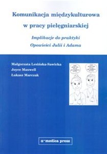 Obrazek Komunikacja międzykulturowa w pracy pielęgniarskiej