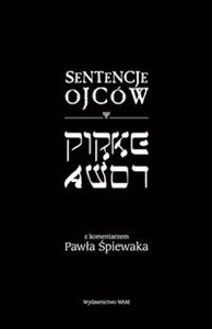 Obrazek Sentencje Ojców Pirke Avot Z komentarzem Pawła Śpiewaka