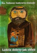 Ludzie dob... - Tadeusz Isakowicz-Zaleski -  books in polish 
