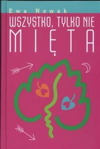 Obrazek Wszystko tylko nie mięta