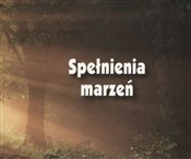 polish book : Spełnienia... - Opracowanie Zbiorowe