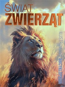 Obrazek Świat zwierząt. Ilustrowana encyklopedia