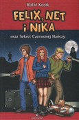 Książka : Felix, Net... - Rafał Kosik