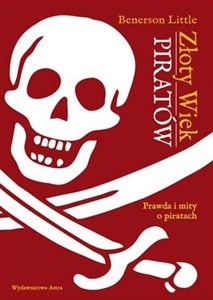 Picture of Złoty wiek piratów. Prawda i mity o piratach