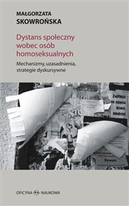 Obrazek Dystans społeczny wobec osób homoseksualnych Mechanizmy, uzasadnienia, strategie dyskursywne