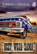 Książka : Oczy Wuja ... - Bartosz Gardocki