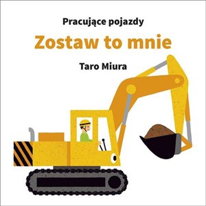 Obrazek Pracujące pojazdy Zostaw to mnie