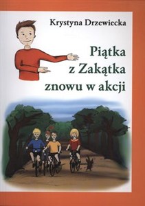 Obrazek Piątka z Zakątka znowu w akcji