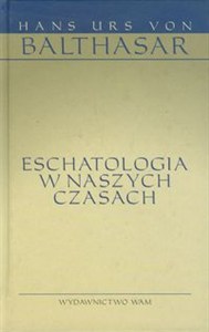 Obrazek Eschatologia w naszych czasach