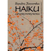 Zobacz : Haiku Czte... - Sandra Jaworska