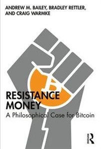 Obrazek Resistance Money A Philosophical Case for Bitcoin