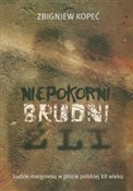 Zobacz : Niepokorni... - Zbigniew Kopeć