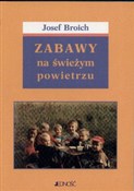 Zabawy na ... - Josef Broich -  books in polish 