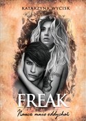 Zobacz : Freak Nauc... - Katarzyna Wycisk