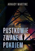 Polska książka : Pustkowie ... - ARKADY MARTINE