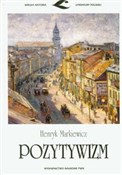polish book : Pozytywizm... - Henryk Markiewicz