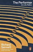 Książka : The Perfor... - Richard Sennett