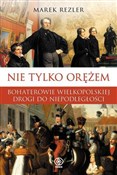Nie tylko ... - Marek Rezler -  foreign books in polish 