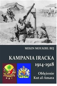 Obrazek Kampania Iracka 1914-1918 Oblężenie Kut al-Amara