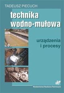 Obrazek Technika wodno mułowa Urządzenia i procesy