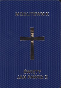 Obrazek Modlitewnik Święty Jan Paweł II