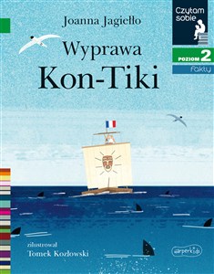 Obrazek Wyprawa Kon-Tiki Czytam sobie Poziom 2