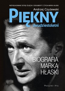 Obrazek Piękny dwudziestoletni. Biografia Marka Hłaski