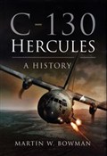 Polska książka : C-130 Herc... - Martin W. Bowman
