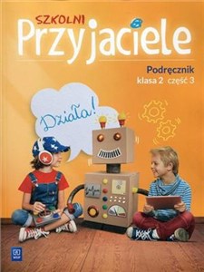 Obrazek Szkolni Przyjaciele 2 Podręcznik Część 3 Szkoła podstawowa