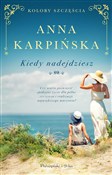 Kiedy nade... - Karpińska Anna -  books in polish 