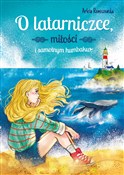 Polska książka : O latarnic... - Arleta Remiszewska