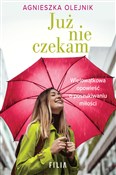 Już nie cz... - Agnieszka Olejnik -  books in polish 