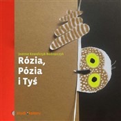 Zobacz : Rózia, Póz... - Bednarczyk Joanna Kowalczyk