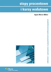 Obrazek Stopy procentówe i kursy walutowe Zależność i powiązania w gospodarkach środkowoeuropejskich