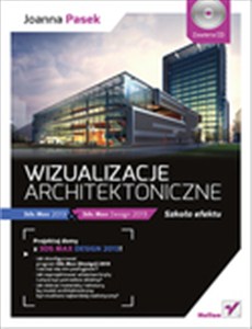 Picture of Wizualizacje architektoniczne z płytą CD 3ds Max 2013 i 3ds Max Design 2013. Szkoła efektu